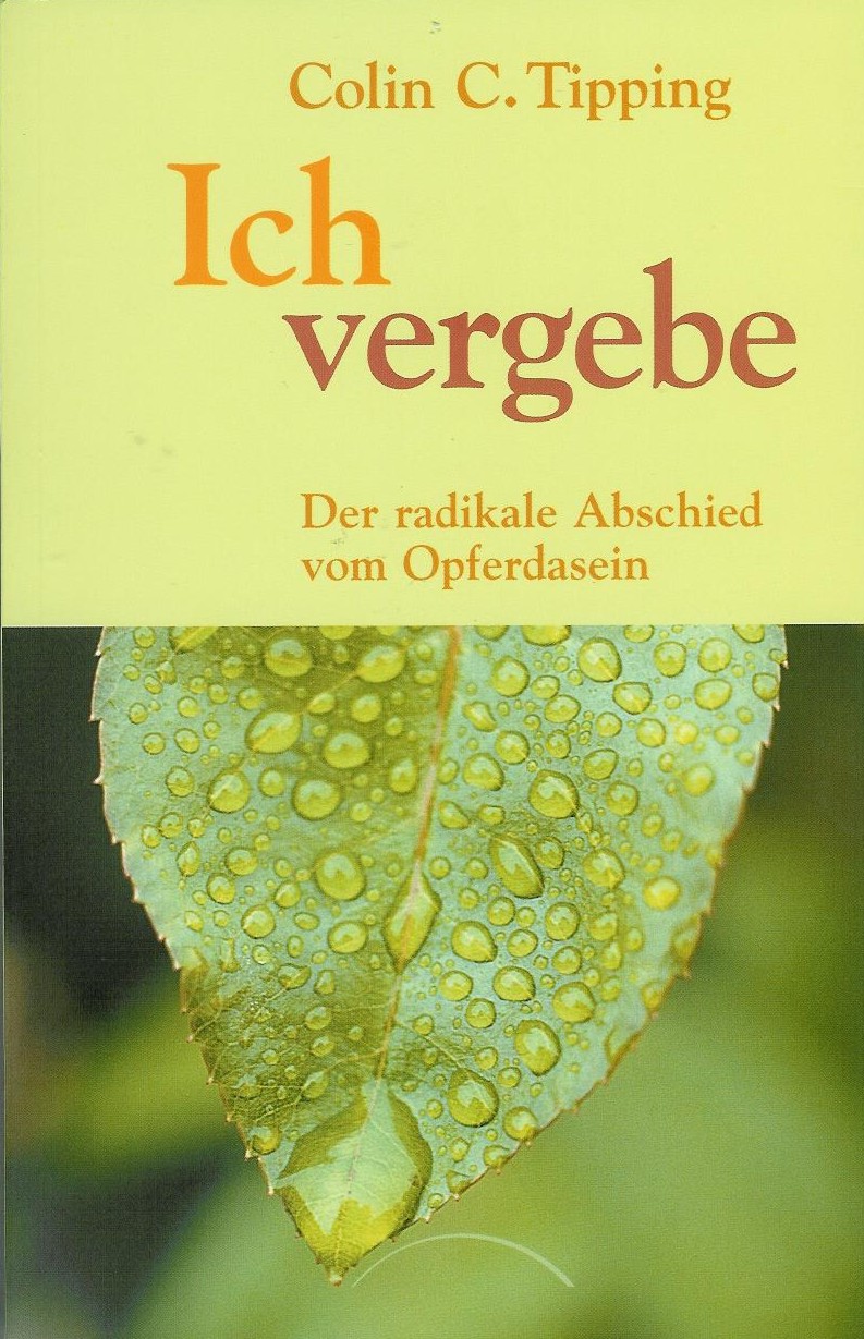 Colin C.Tipping - ‘Ich vergebe‘